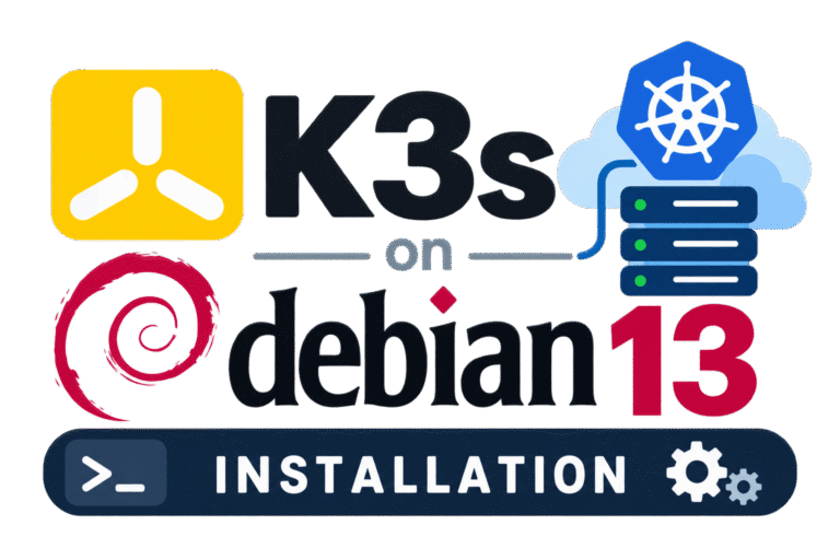 How to install Kubernetes K3s on Debian 13